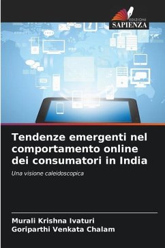 Tendenze emergenti nel comportamento online dei consumatori in India - Ivaturi, Murali Krishna;Chalam, Goriparthi Venkata