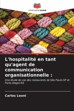 L'hospitalité en tant qu'agent de communication organisationnelle : - Leoni, Carlos