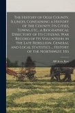 The History of Ogle County, Illinois, Containing a History of the County, its Cities, Towns, etc., a Biographical Directory of its Citizens, war Recor