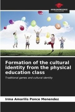 Formation of the cultural identity from the physical education class - Ponce Menéndez, Irma Amarilis