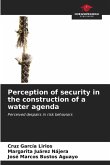 Perception of security in the construction of a water agenda
