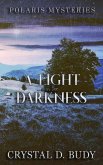A Light in the Darkness (Polaris Mysteries, #1) (eBook, ePUB)