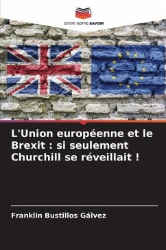 L'Union européenne et le Brexit : si seulement Churchill se réveillait ! - Bustillos Gálvez, Franklin