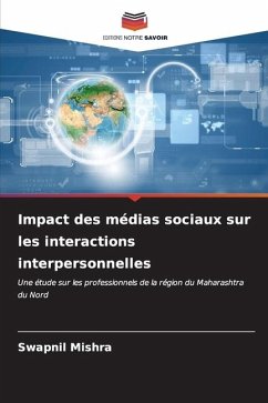 Impact des médias sociaux sur les interactions interpersonnelles - Mishra, Swapnil