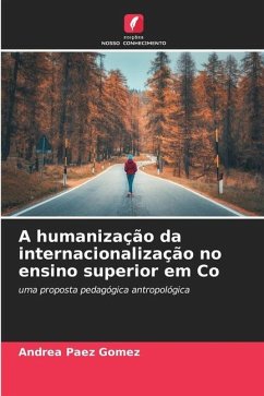 A humanização da internacionalização no ensino superior em Co - Páez Gómez, Andrea
