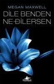 Dile Benden Ne Dilersen - Dile Benden Ne Dilersen Serisi 1