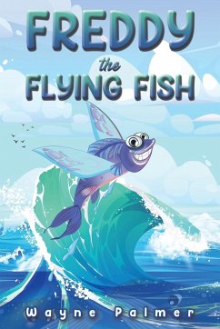 Freddy the Flying Fish - Palmer, Wayne