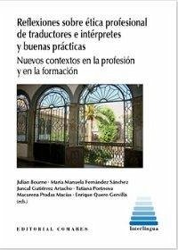Cover Reflexiones sobre ética profesional de traductores e intérpretes y buenas prácticas: Nuevos contextos en la profesión y en la formación