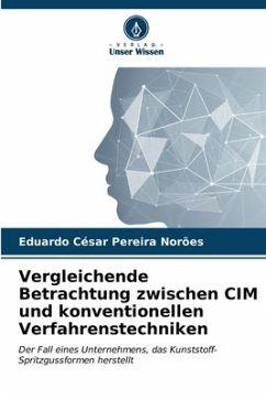Vergleichende Betrachtung zwischen CIM und konventionellen Verfahrenstechniken - Pereira Norões, Eduardo César