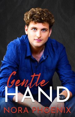 Gentle Hand (Perfect Hands, #2) (eBook, ePUB) - Phoenix, Nora