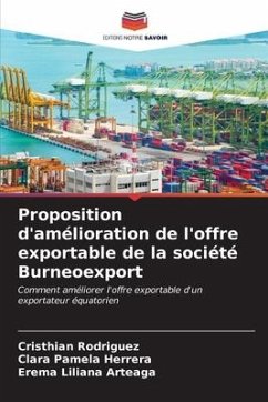 Proposition d'amélioration de l'offre exportable de la société Burneoexport - Rodríguez, Cristhian;Herrera, Clara Pamela;Arteaga, Erema Liliana