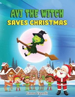 Avi the Witch Saves Christmas - Ugarelli, Emma