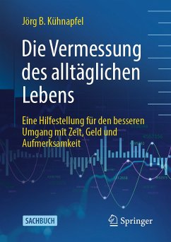 Die Vermessung des alltäglichen Lebens (eBook, PDF) - Kühnapfel, Jörg B