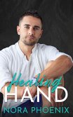 Healing Hand (Perfect Hands, #5) (eBook, ePUB) Healing Hand (Perfect Hands, #5) (eBook, ePUB)