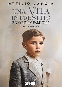 Una vita in prestito (eBook, ePUB) - Lancia, Attilio