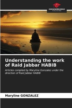 Understanding the work of Raid Jabbar HABIB - GONZALEZ, Maryline