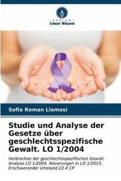 Studie und Analyse der Gesetze über geschlechtsspezifische Gewalt. LO 1/2004 - Roman Llamosi, Sofia