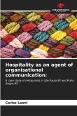 Hospitality as an agent of organisational communication: