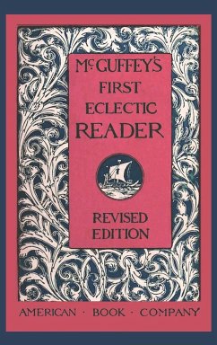 McGuffey's First Eclectic Reader (Revised) - Mcguffey, William Holmes