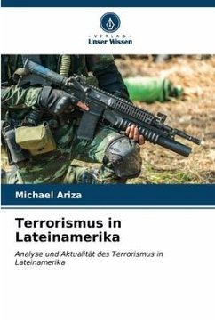 Terrorismus in Lateinamerika - Ariza, Michael
