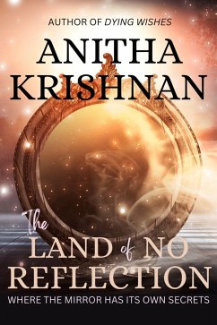 The Land of No Reflection (eBook, ePUB) - Krishnan, Anitha