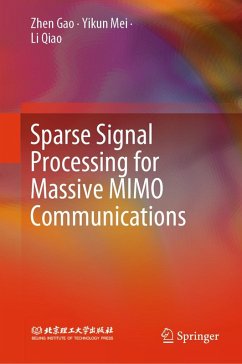 Sparse Signal Processing for Massive MIMO Communications (eBook, PDF) - Gao, Zhen; Mei, Yikun; Qiao, Li