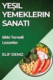 Ye¿il Yemeklerin Sanat¿