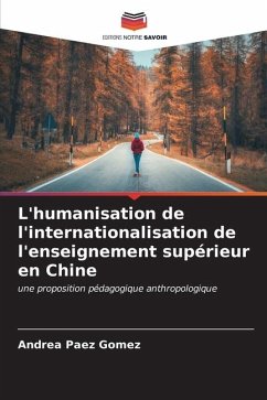 L'humanisation de l'internationalisation de l'enseignement supérieur en Chine - Páez Gómez, Andrea