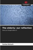 The elderly: our reflection
