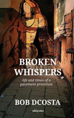 Broken Whispers - Bob Dcosta