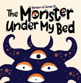 The Monster Under My Bed (eBook, ePUB)