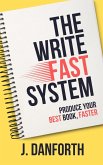 The Write Fast System (eBook, ePUB) The Write Fast System (eBook, ePUB)