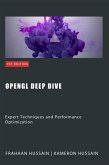 OpenGL Deep Dive: Expert Techniques and Performance Optimization (eBook, ePUB)