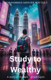 Study to Wealthy (eBook, ePUB)