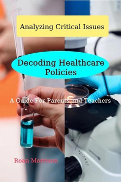 Decoding Healthcare Policies (Analyzing Critical Issues, #1) (eBook, ePUB) - Morrison, Roan