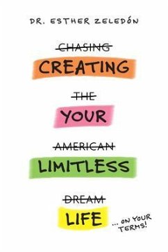 Creating Your Limitless Life (eBook, ePUB) - Zeledon, Esther