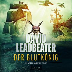 Der Blutkönig (Matt Drake Abenteuer 2) (MP3-Download) - Leadbeater, David