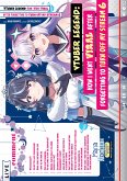 VTuber Legend: How I Went Viral after Forgetting to Turn Off My Stream Volume 6 (eBook, ePUB)