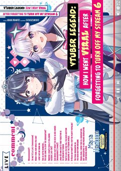 VTuber Legend: How I Went Viral after Forgetting to Turn Off My Stream Volume 6 (eBook, ePUB) - Nanato, Nana