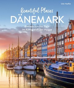 Beautiful Places Dänemark (eBook, ePUB) - Haafke, Udo