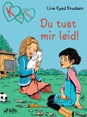 K für Klara: Du tust mir leid! (eBook, ePUB)