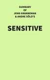 Summary of Jenn Granneman and Andre Sólo's Sensitive (eBook, ePUB)