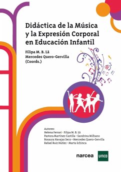 Didáctica de la Música y la Expresión Corporal en Educación Infantil (eBook, ePUB) - Lã, Filipa M. B.; Quero-Gervilla, Mercedes