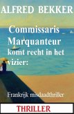 Commissaris Marquanteur komt recht in het vizier: Frankrijk misdaadthriller (eBook, ePUB)