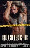 Broken Deeds MC: Second Generation #10 (eBook, ePUB) Broken Deeds MC: Second Generation #10 (eBook, ePUB)