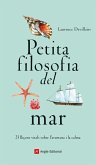 Petita filosofia del mar (eBook, ePUB) Petita filosofia del mar (eBook, ePUB)