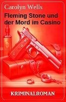 Cover Fleming Stone und der Mord im Casino: Kriminalroman (eBook, ePUB)