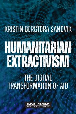 Humanitarian extractivism (eBook, ePUB) - Sandvik, Kristin Bergtora