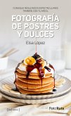 Fotografía de postres y dulces (eBook, ePUB)