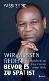 Wir müssen reden, bevor es zu spät ist (Mängelexemplar) Wir müssen reden, bevor es zu spät ist (Mängelexemplar)